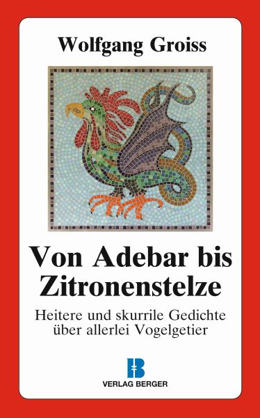 Von Adebar bis Zitronenstelze