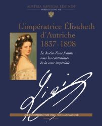 L'imeratrice Elisabeth d'Autriche 1837-1898