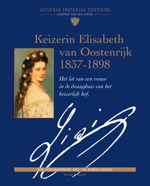 Keizerin Elisabeth van Oostenrijk 1837-1898