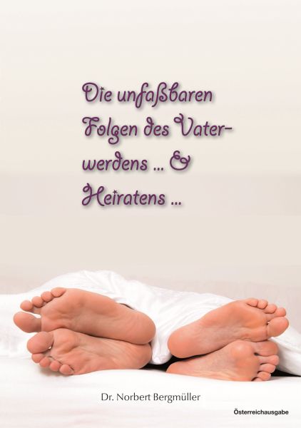 Die unfaßbaren Folgen des Vaterwerdens... & Heiratens...