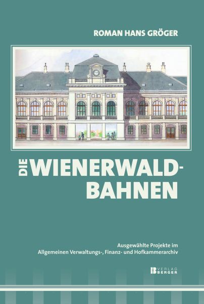 Die Wienerwaldbahnen E-Book