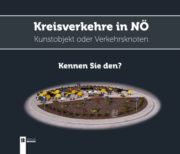Kreisverkehre in Niederösterreich - Kennen Sie den?