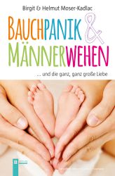 Bauchpanik & Männerwehen