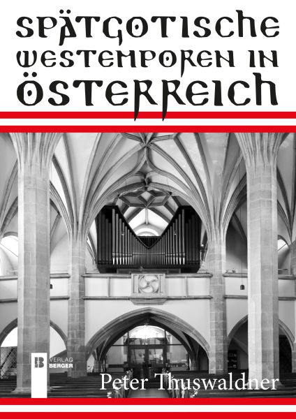 Spätgotische Westemporen in Österreich