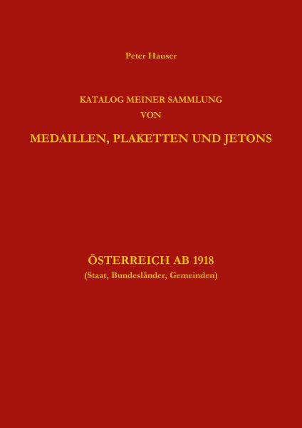 Sammlung von Medaillen, Plaketten und Jetons Österreich ab 1918