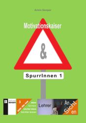 Motivationskaiser & Spurrinnen 1