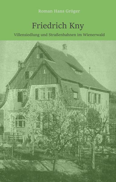 Friedrich Knysche Wienerwald -Bahnen und -Bauunternehmungen