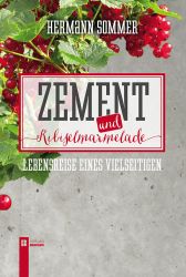 Zement und Ribiselmarmelade