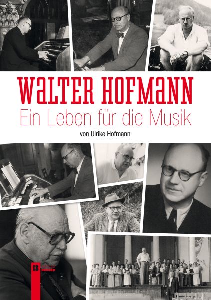 Walter Hofmann - Ein Leben für die Musik