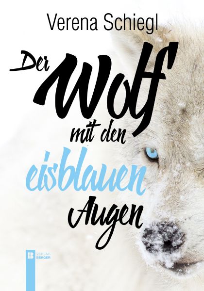 Der Wolf mit den eisblauen Augen