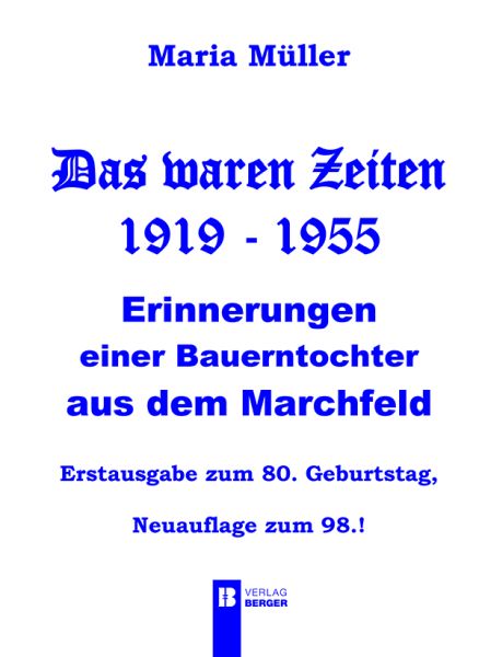 Maria Müller: Das waren Zeiten 1919 - 1955
