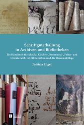 Schriftguterhaltung in Archiven und Bibliotheken -