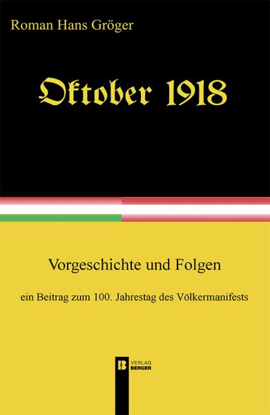 Oktober 1918. Ein Beitrag zum 100. Jahrestag des Völkermanifests