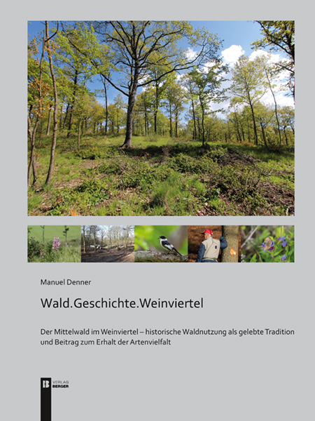 Wald.Geschichte.Weinviertel