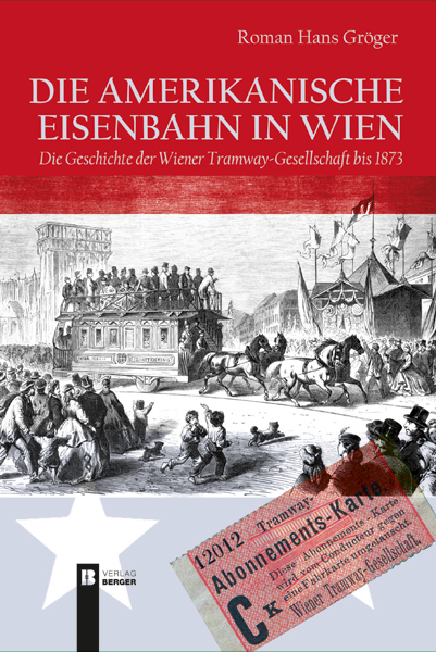 Die amerikanische Eisenbahn in Wien