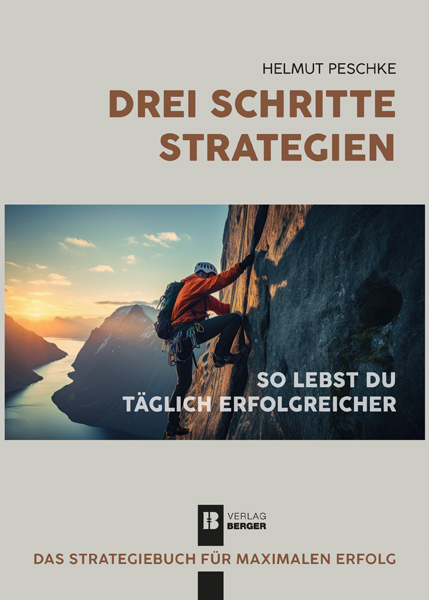 Drei Schritte Strategien. So lebst du täglich erfolgreicher