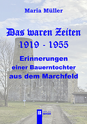 Logo:Maria Müller: Das waren Zeiten 1919 - 1955